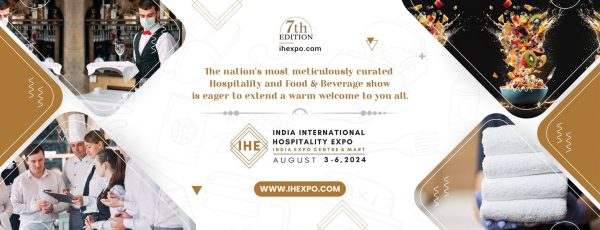 India International Hospitality Expo | 03 - 06 AUGUST, 2024